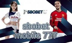 sbobet mobile 777 กับการใช้งานผ่านอุปกรณ์พกพา